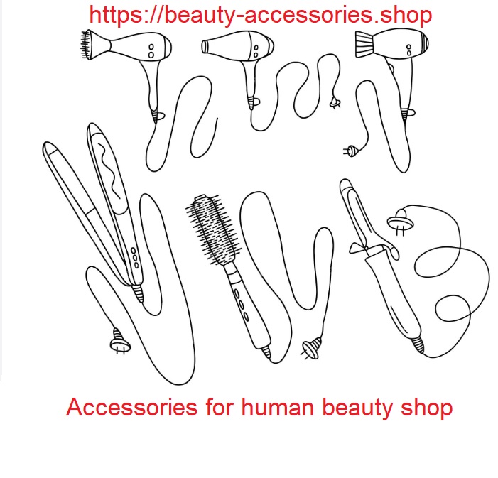 Accessories for human beauty shop